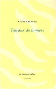 Travaux de lumière Annie Salager